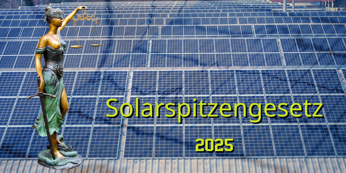 Solarspitzengesetz 2025 – Was bedeutet das für mich als Verbraucher?